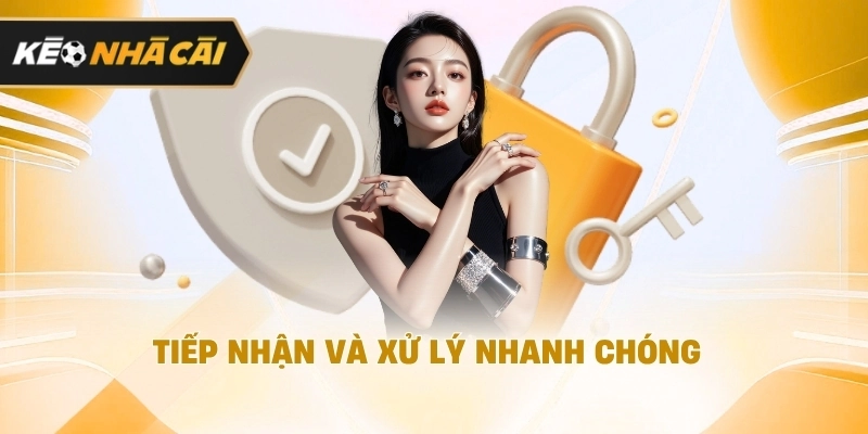 Tiếp nhận và xử lý trong thời gian ngắn nên tham khảo 